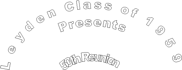 Leyden Class of 1959
Presents
50th Reunion